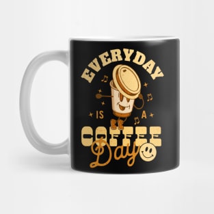 Everyday is a coffee day Mug